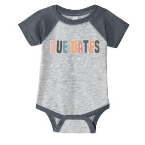 Due Dates Are Overrated Cute Neonatal NICU Nurse Squad Infant Baby Jersey Bodysuit