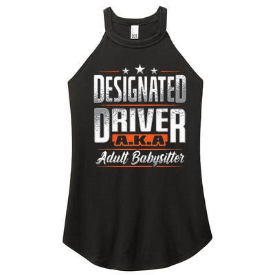 Designated Driver Adult Babysitter Pun For Driving Volunteer Women’s Perfect Tri Rocker Tank