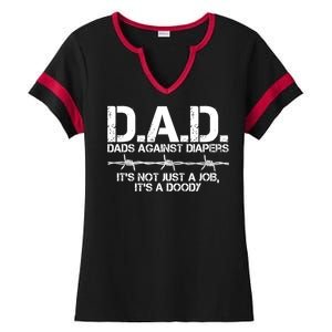 D.A.D. Dads Against Diapers It's Not Just A Job Men's Humor Funny Ladies Halftime Notch Neck Tee