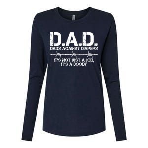 D.A.D. Dads Against Diapers It's Not Just A Job Men's Humor Funny Womens Cotton Relaxed Long Sleeve T-Shirt