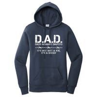 D.A.D. Dads Against Diapers It's Not Just A Job Men's Humor Funny Women's Pullover Hoodie