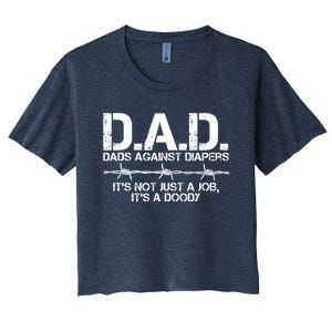 D.A.D. Dads Against Diapers It's Not Just A Job Men's Humor Funny Women's Crop Top Tee