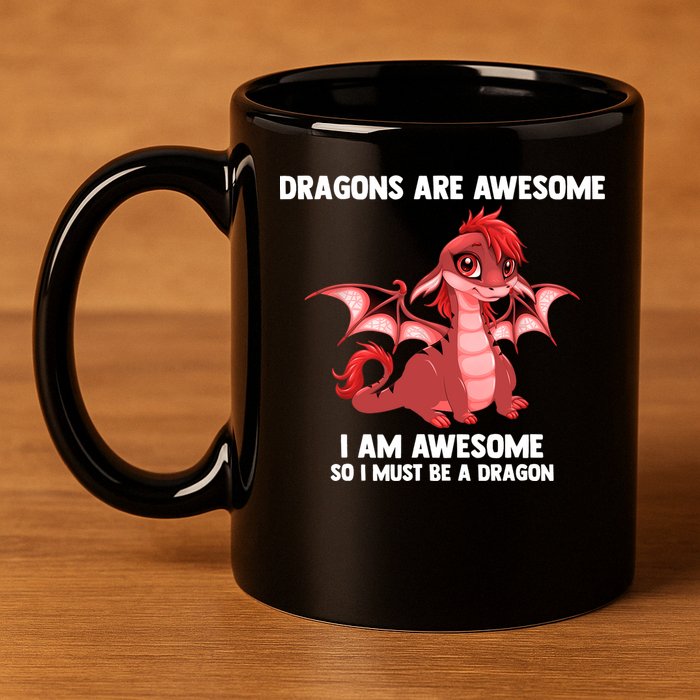Dragons Dragons Are Awesome I'm A Dragon Girls 11oz C Handle Ceramic Mug