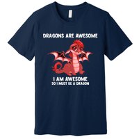 Dragons Dragons Are Awesome I'm A Dragon Girls Premium T-Shirt