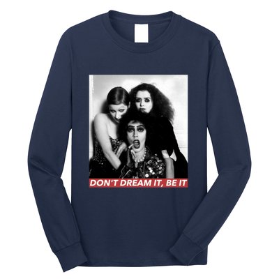 DonT Dream Be It Long Sleeve Shirt