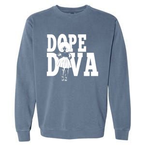 Dope Diva Black Melanin Mom Mother Sista Sister Great Gift Garment-Dyed Sweatshirt