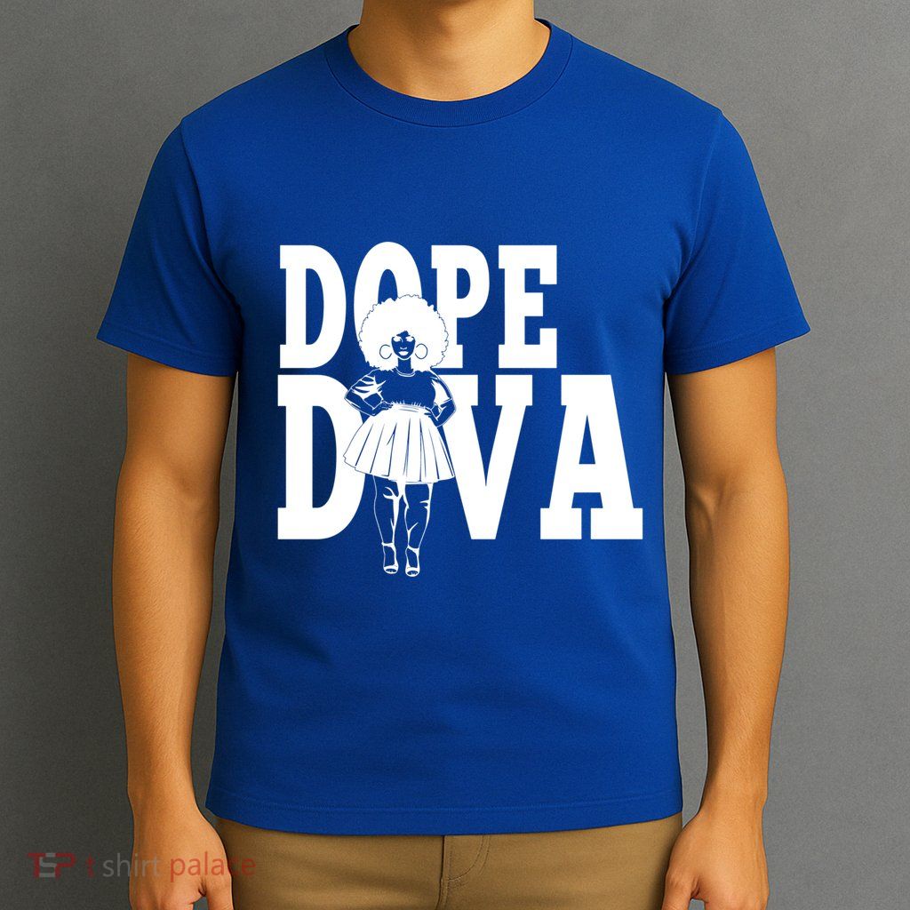 Dope Diva Black Melanin Mom Mother Sista Sister Great Gift T-Shirt