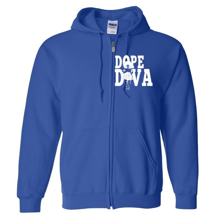 Dope Diva Black Melanin Mom Mother Sista Sister Great Gift Full Zip Hoodie