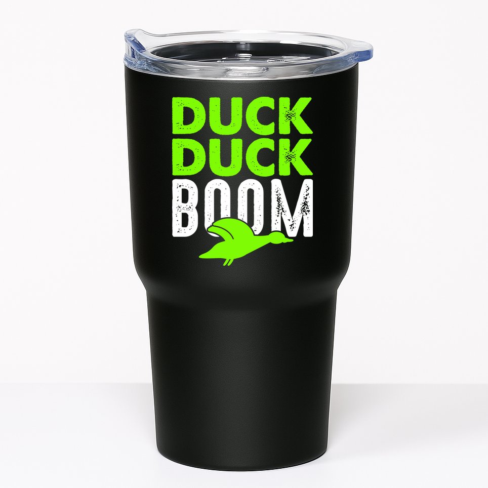Duck Duck Boom Tumbler