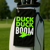 Duck Duck Boom Golf Towel