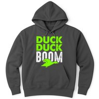 Duck Duck Boom Hoodie