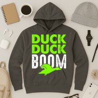 Duck Duck Boom Hoodie