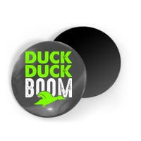 Duck Duck Boom Magnet