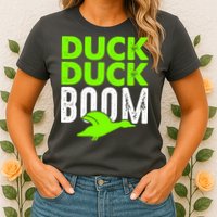 Duck Duck Boom Womens T-Shirt