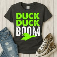 Duck Duck Boom Womens T-Shirt