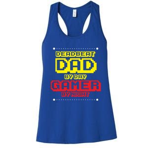 Deadbeat Dad By Day Gamer By Night Funny Father Gamer Cool Gift Women's Racerback Tank