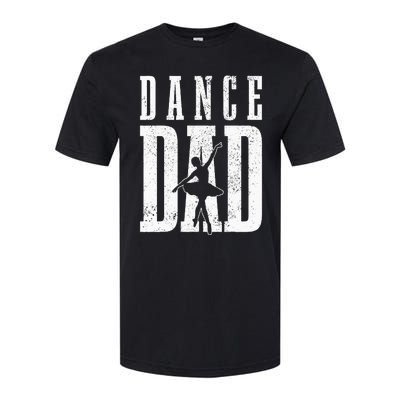 Dance Dad Ballet Dancer Ballerina Dancing Fathers Day Gift Softstyle® CVC T-Shirt