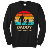 Daddy Daughter Best Dad Ever Father's Day Vintage Tall Sweatshirt