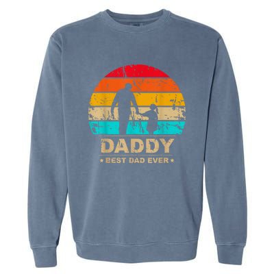 Daddy Daughter Best Dad Ever Father's Day Vintage Garment-Dyed Sweatshirt