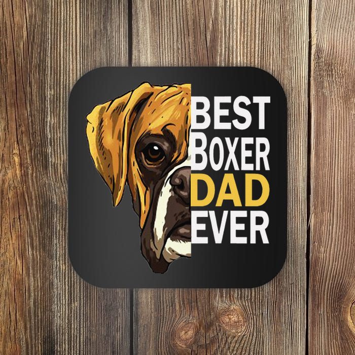 Dog dad, best dog dad ever, dog dad boxer dad Coaster