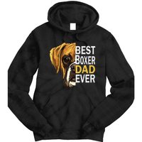 Dog dad, best dog dad ever, dog dad boxer dad Tie Dye Hoodie