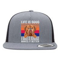 Dogues De Bordeaux Makes Your Life Good Vintage Flat Bill Trucker Hat