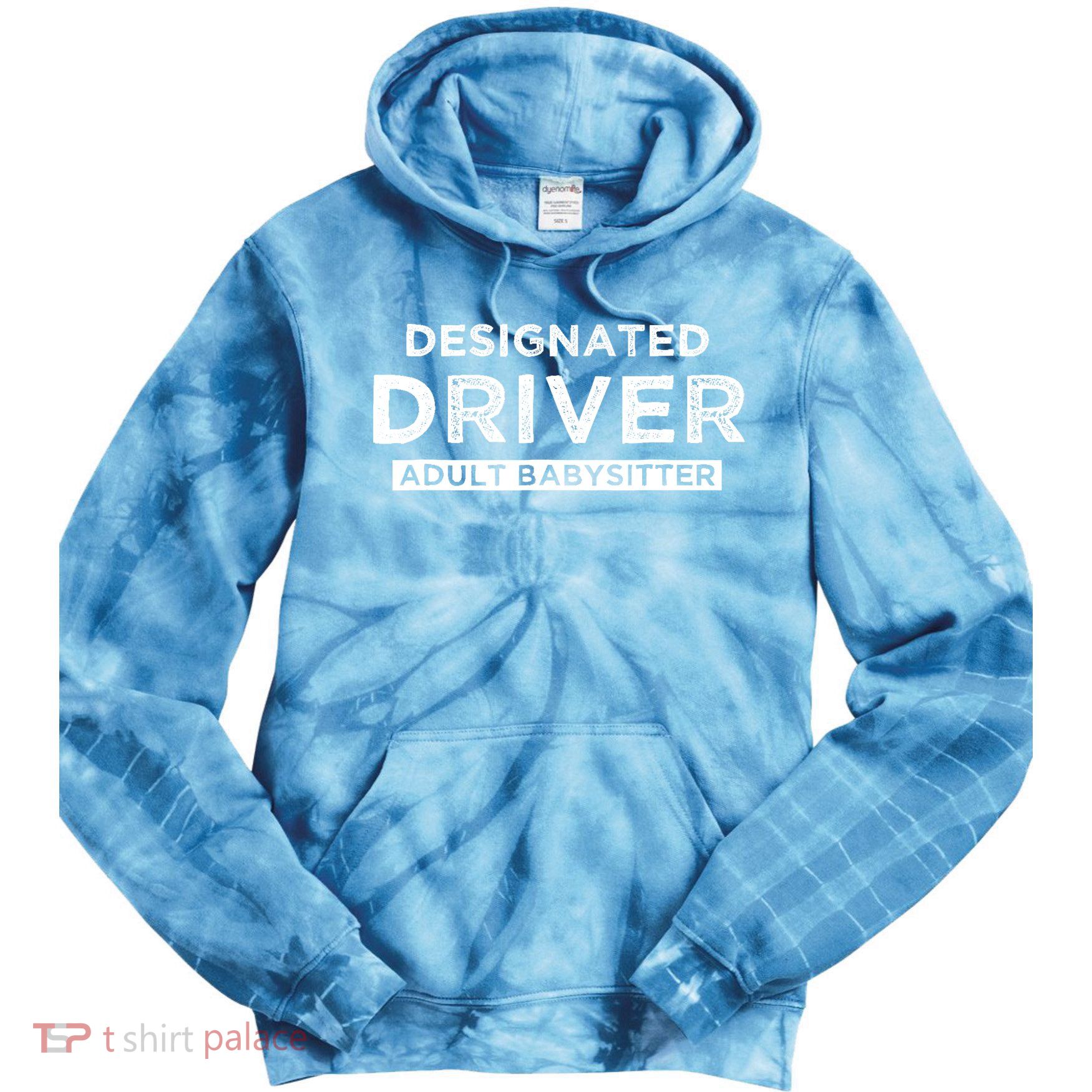 Designated Driver – Babysitting Funny Adult Babysitter Tie Dye Hoodie