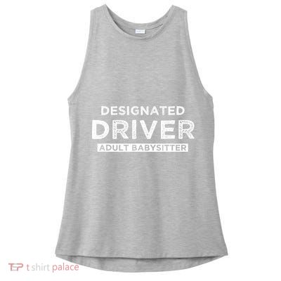 Designated Driver – Babysitting Funny Adult Babysitter Ladies PosiCharge Tri-Blend Wicking Tank
