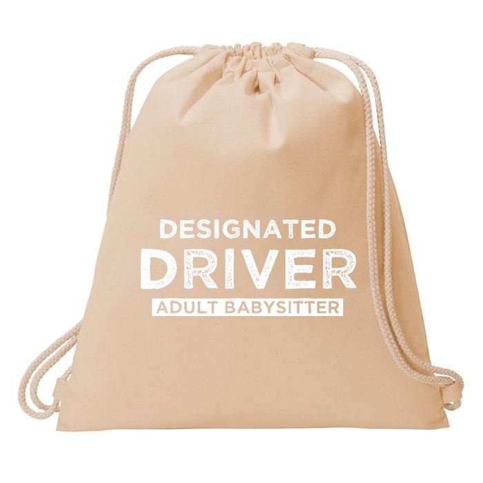 Designated Driver – Babysitting Funny Adult Babysitter Drawstring Bag