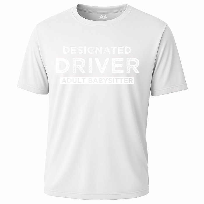 Designated Driver – Babysitting Funny Adult Babysitter Cooling Performance Crew T-Shirt