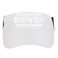 Designated Driver – Babysitting Funny Adult Babysitter Adult Drive Performance Visor