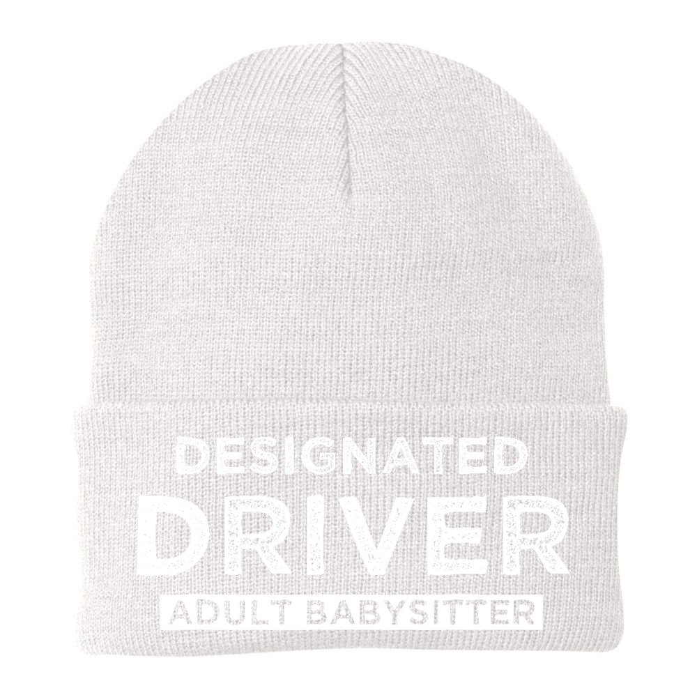 Designated Driver – Babysitting Funny Adult Babysitter Beanie