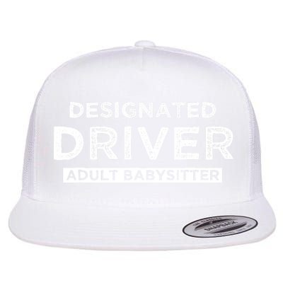 Designated Driver – Babysitting Funny Adult Babysitter Flatbill Hat