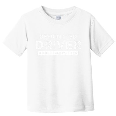 Designated Driver – Babysitting Funny Adult Babysitter Toddler T-Shirt