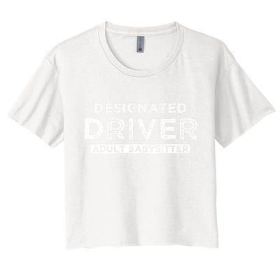 Designated Driver – Babysitting Funny Adult Babysitter Crop Top