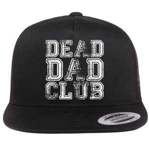 Dead Dad Club Retro Funny Saying Flat Bill Trucker Hat