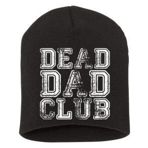 Dead Dad Club Retro Funny Saying Short Acrylic Beanie