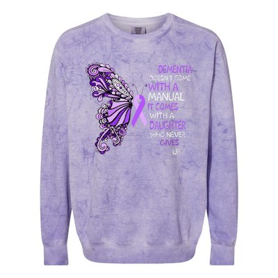 Detia DoesnT Come With A Manual It Comes With A Daughter Colorblast Crewneck Sweatshirt