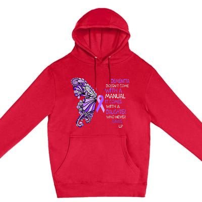 Detia DoesnT Come With A Manual It Comes With A Daughter Premium Pullover Hoodie