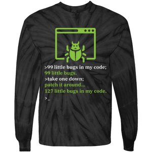 Debugger Debugging Computer Science Programmer Coding Tie-Dye Long Sleeve Shirt