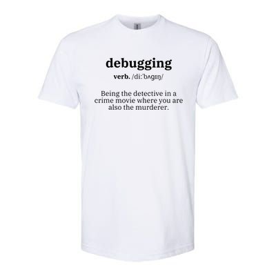 Debugging Definition Computer Science Programmer Coding Softstyle CVC T-Shirt