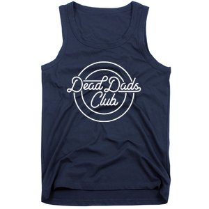 Dead Dad Club Funny Saying Tank Top