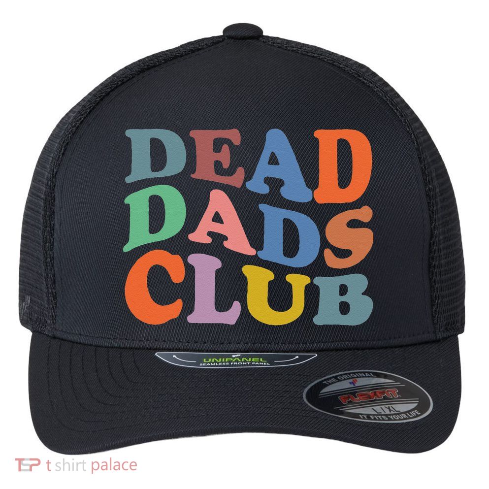 Dead Dad Club Vintage Funny Saying Flexfit Unipanel Trucker Cap