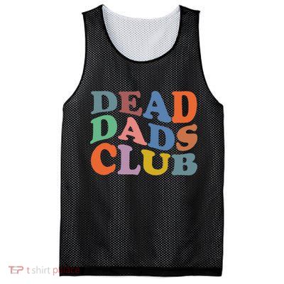 Dead Dad Club Vintage Funny Saying Mesh Reversible Basketball Jersey Tank