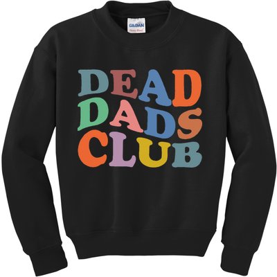 Dead Dad Club Vintage Funny Saying Kids Sweatshirt