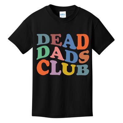 Dead Dad Club Vintage Funny Saying Kids T-Shirt