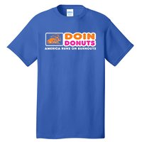 Doin Donuts Cute Gift Funny Burnout Racing Car Enthusiast / Car Guy Great Gift Tall T-Shirt