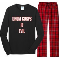 Drumcowoco Drum Corps Is Evil Long Sleeve Pajama Set