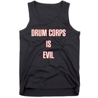 Drumcowoco Drum Corps Is Evil Tank Top