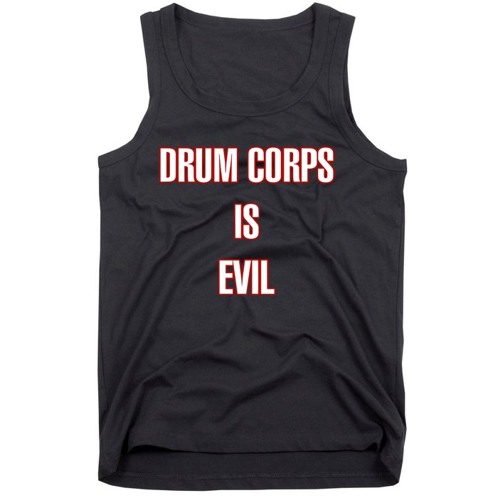 Drumcowoco Drum Corps Is Evil Tank Top